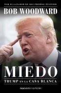 MIEDO. TRUMP EN LA CASA BLANCA | 9788416859733 | WOODWARD, BOB | Llibreria Aqualata | Comprar llibres en català i castellà online | Comprar llibres Igualada