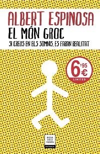 MÓN GROC, EL | 9788417909536 | ESPINOSA, ALBERT | Llibreria Aqualata | Comprar llibres en català i castellà online | Comprar llibres Igualada