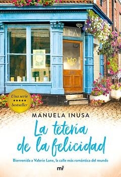 TETERÍA DE LA FELICIDAD, LA (SERIE VALERIE LANE) | 9788427046283 | INUSA, MANUELA | Llibreria Aqualata | Comprar llibres en català i castellà online | Comprar llibres Igualada