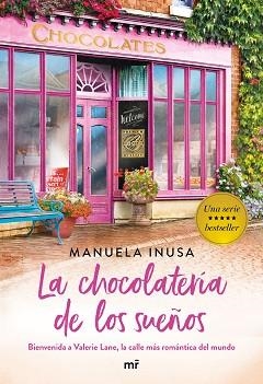 CHOCOLATERÍA DE LOS SUEÑOS, LA (SERIE VALERIE LANE) | 9788427046290 | INUSA, MANUELA | Llibreria Aqualata | Comprar llibres en català i castellà online | Comprar llibres Igualada