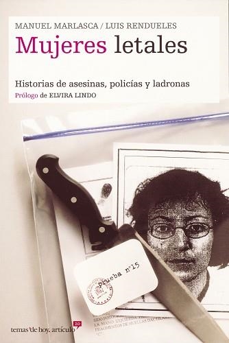 MUJERES LETALES. HISTORIAS DE ASESINAS, POLICIAS Y LADRONAS | 9788484603191 | MARLASCA, MANUEL / RENDUELES, LUIS | Llibreria Aqualata | Comprar llibres en català i castellà online | Comprar llibres Igualada