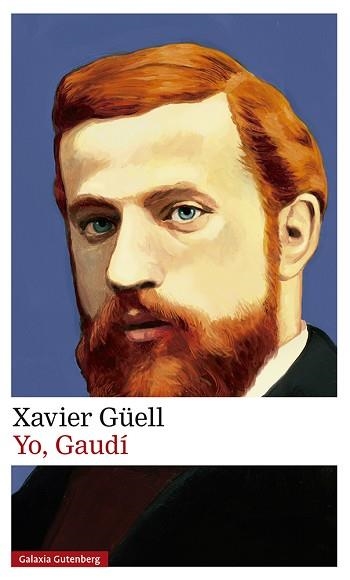 YO, GAUDÍ | 9788417747169 | GÜELL, XAVIER | Llibreria Aqualata | Comprar llibres en català i castellà online | Comprar llibres Igualada