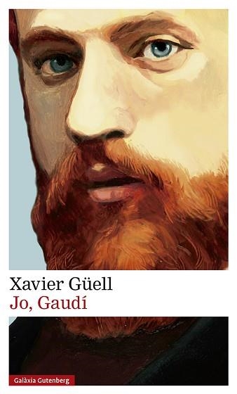 JO, GAUDÍ | 9788417747763 | GÜELL, XAVIER | Llibreria Aqualata | Comprar libros en catalán y castellano online | Comprar libros Igualada