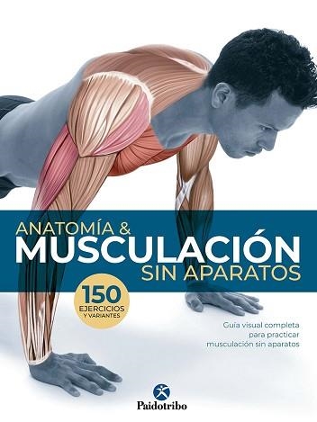 ANATOMÍA & MUSCULACIÓN SIN APARATOS | 9788499107295 | SEIJAS ALBIR, GUILLERMO | Llibreria Aqualata | Comprar llibres en català i castellà online | Comprar llibres Igualada