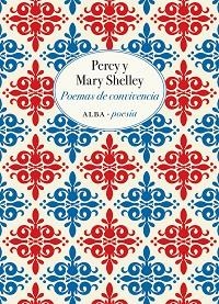 POEMAS DE CONVIVENCIA | 9788490655955 | SHELLEY, PERCY / SHELLEY, MARY | Llibreria Aqualata | Comprar llibres en català i castellà online | Comprar llibres Igualada