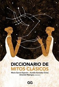 DICCIONARIO DE MITOS CLÁSICOS | 9788425231681 | GONZÁLEZ OVIES, AURELIO/GARCÍA ESPERÓN, MARÍA | Llibreria Aqualata | Comprar llibres en català i castellà online | Comprar llibres Igualada