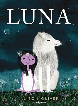 LUNA | 9788494913693 | OLIVER, ALISON | Llibreria Aqualata | Comprar llibres en català i castellà online | Comprar llibres Igualada