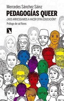 PEDAGOGÍAS QUEER | 9788490978290 | SÁNCHEZ SÁINZ, MERCEDES | Llibreria Aqualata | Comprar llibres en català i castellà online | Comprar llibres Igualada