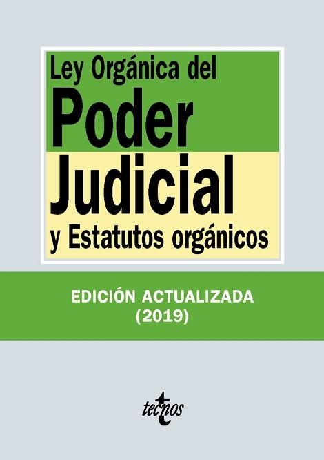 LEY ORGÁNICA DEL PODER JUDICIAL Y ESTATUTOS ORGÁNICOS (EDICIÓN ACTUALIZADA 2019) | 9788430977123 | Llibreria Aqualata | Comprar llibres en català i castellà online | Comprar llibres Igualada