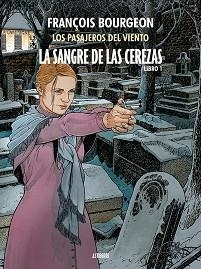 SANGRE DE LAS CEREZAS, LA. TOMO 1. CALLE DE L’ABREUVOIR | 9788417575397 | BOURGEON, FRANÇOIS | Llibreria Aqualata | Comprar llibres en català i castellà online | Comprar llibres Igualada