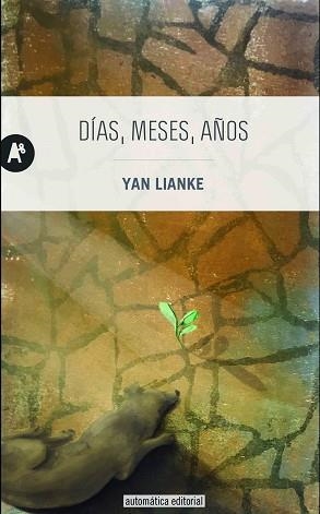 DÍAS, MESES, AÑOS | 9788415509431 | LIANKE, YAN | Llibreria Aqualata | Comprar llibres en català i castellà online | Comprar llibres Igualada