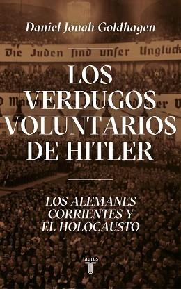 VERDUGOS VOLUNTARIOS DE HITLER, LOS | 9788430623044 | GOLDHAGEN, DANIEL JONAH | Llibreria Aqualata | Comprar llibres en català i castellà online | Comprar llibres Igualada