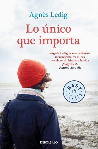 LO ÚNICO QUE IMPORTA | 9788466349604 | LEDIG, AGNÈS | Llibreria Aqualata | Comprar llibres en català i castellà online | Comprar llibres Igualada