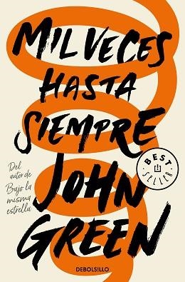 MIL VECES HASTA SIEMPRE | 9788466349543 | GREEN, JOHN | Llibreria Aqualata | Comprar llibres en català i castellà online | Comprar llibres Igualada