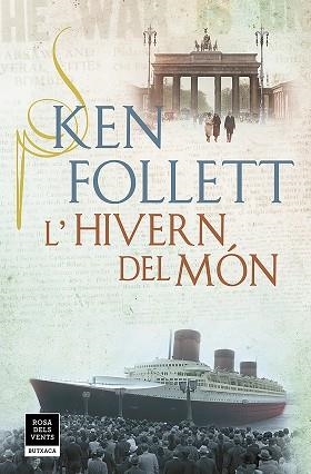 HIVERN DEL MÓN, L' (THE CENTURY 2) | 9788417444853 | FOLLETT, KEN | Llibreria Aqualata | Comprar llibres en català i castellà online | Comprar llibres Igualada