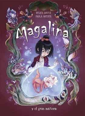 MAGALINA Y EL GRAN MISTERIO (SERIE MAGALINA 2) | 9788420452098 | DOUYE, SYLVIA/ANTISTA, PAOLA | Llibreria Aqualata | Comprar llibres en català i castellà online | Comprar llibres Igualada