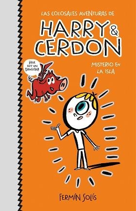 COLOSALES AVENTURAS DE HARRY & CERDON 2, LAS. MISTERIO EN LA ISLA | 9788417773526 | SOLÍS, FERMÍN | Llibreria Aqualata | Comprar llibres en català i castellà online | Comprar llibres Igualada