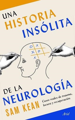 UNA HISTORIA INSÓLITA DE LA NEUROLOGÍA | 9788434431270 | KEAN, SAM | Llibreria Aqualata | Comprar llibres en català i castellà online | Comprar llibres Igualada