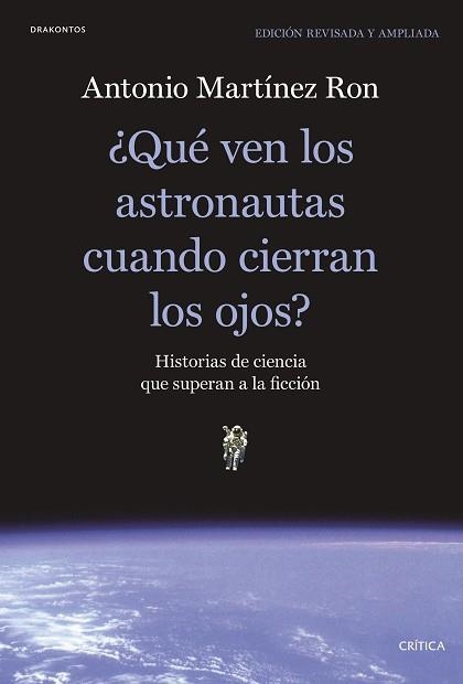 QUÉ VEN LOS ASTRONAUTAS CUANDO CIERRAN LOS OJOS? | 9788491991397 | MARTÍNEZ RON, ANTONIO | Llibreria Aqualata | Comprar llibres en català i castellà online | Comprar llibres Igualada