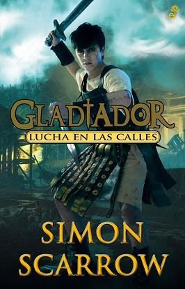 GLADIADOR 2. LUCHA EN LAS CALLES | 9788435041010 | SCARROW, SIMON | Llibreria Aqualata | Comprar llibres en català i castellà online | Comprar llibres Igualada