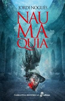 NAUMAQUIA | 9788435063265 | NOGUÉS, JORDI | Llibreria Aqualata | Comprar llibres en català i castellà online | Comprar llibres Igualada