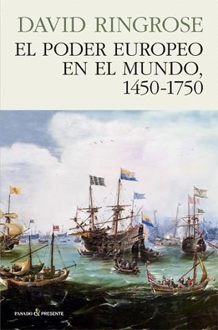 PODER EUROPEO EN EL MUNDO, 1450 - 1750, EL | 9788494970641 | RINGROSE, DAVID | Llibreria Aqualata | Comprar llibres en català i castellà online | Comprar llibres Igualada