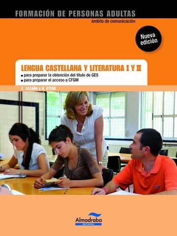 LENGUA CASTELLANA Y LITERATURA I Y II GES/CFGS | 9788483089019 | CAZAÑA, CARMEN / OTERO, NURIA | Llibreria Aqualata | Comprar llibres en català i castellà online | Comprar llibres Igualada