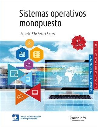 SISTEMAS OPERATIVOS MONOPUESTO 2.ª EDICIÓN 2019 | 9788428341394 | ALEGRE RAMOS, MARIA DEL PILAR | Llibreria Aqualata | Comprar llibres en català i castellà online | Comprar llibres Igualada