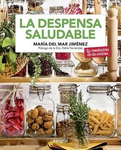 DESPENSA SALUDABLE, LA | 9788491181705 | JIMÉNEZ, MARÍA DEL MAR | Llibreria Aqualata | Comprar llibres en català i castellà online | Comprar llibres Igualada