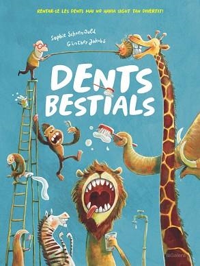 DENTS BESTIALS | 9788424665562 | SCHOENWALD, SOPHIE | Llibreria Aqualata | Comprar llibres en català i castellà online | Comprar llibres Igualada