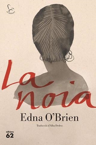 NOIA, LA | 9788429777871 | O'BRIEN, EDNA | Llibreria Aqualata | Comprar llibres en català i castellà online | Comprar llibres Igualada