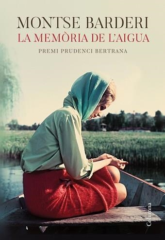 MEMÒRIA DE L'AIGUA, LA | 9788466425605 | BARDERI, MONTSE | Llibreria Aqualata | Comprar llibres en català i castellà online | Comprar llibres Igualada