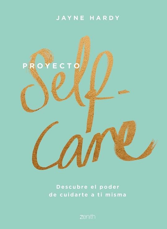 PROYECTO SELF-CARE | 9788408213857 | HARDY, JAYNE | Llibreria Aqualata | Comprar llibres en català i castellà online | Comprar llibres Igualada