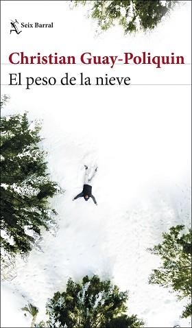 PESO DE LA NIEVE, EL | 9788432235474 | GUAY-POLIQUIN, CHRISTIAN | Llibreria Aqualata | Comprar llibres en català i castellà online | Comprar llibres Igualada