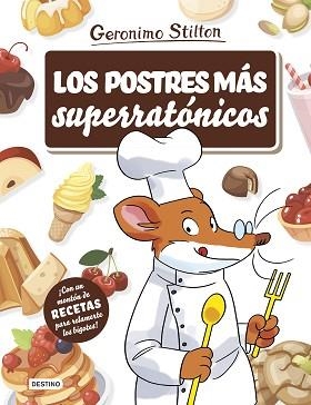 POSTRES MÁS SUPERRATÓNICOS, LOS | 9788408214984 | STILTON, GERONIMO | Llibreria Aqualata | Comprar llibres en català i castellà online | Comprar llibres Igualada