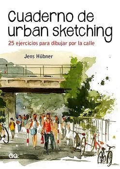 CUADERNO DE URBAN SKETCHING | 9788425231575 | HÜBNER, JENS | Llibreria Aqualata | Comprar llibres en català i castellà online | Comprar llibres Igualada