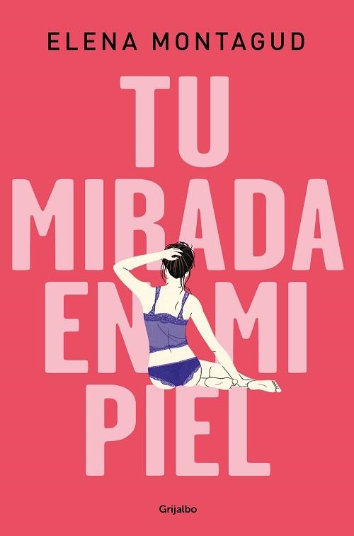 TU MIRADA EN MI PIEL | 9788425357336 | MONTAGUD, ELENA | Llibreria Aqualata | Comprar llibres en català i castellà online | Comprar llibres Igualada