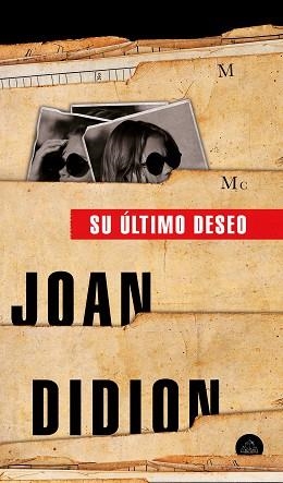 SU ÚLTIMO DESEO | 9788439736004 | DIDION, JOAN | Llibreria Aqualata | Comprar llibres en català i castellà online | Comprar llibres Igualada