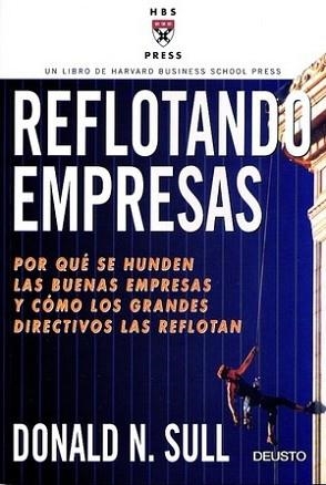 REFLOTANDO EMPRESAS (HBS PRESS) | 9788423421176 | SULL, DONALD N. | Llibreria Aqualata | Comprar llibres en català i castellà online | Comprar llibres Igualada