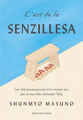 ART DE LA SENZILLESA, L' | 9788417627584 | MASUNO, SHUNMYO | Llibreria Aqualata | Comprar llibres en català i castellà online | Comprar llibres Igualada