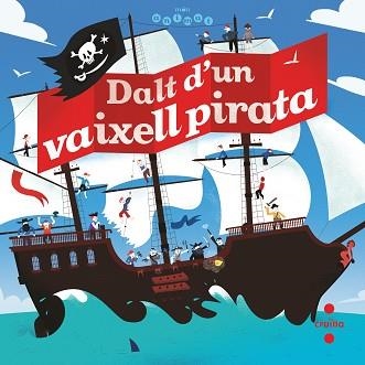 DALT D'UN VAIXELL PIRATA | 9788466146784 | BILLOUD, JEAN-MICHEL | Llibreria Aqualata | Comprar llibres en català i castellà online | Comprar llibres Igualada