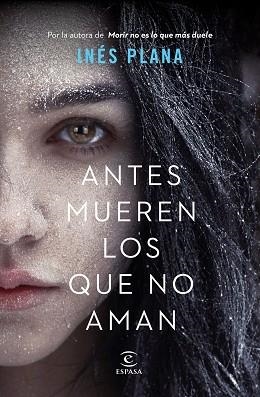 ANTES MUEREN LOS QUE NO AMAN | 9788467056402 | PLANA GINÉ, INÉS | Llibreria Aqualata | Comprar llibres en català i castellà online | Comprar llibres Igualada