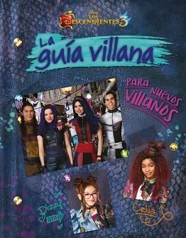 DESCENDIENTES 3, LOS. LA GUÍA VILLANA PARA NUEVOS VILLANOS | 9788499519067 | DISNEY | Llibreria Aqualata | Comprar llibres en català i castellà online | Comprar llibres Igualada