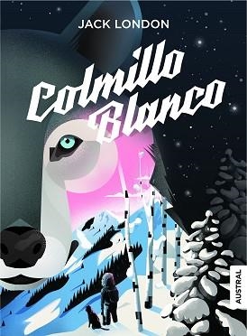 COLMILLO BLANCO | 9788408215097 | LONDON, JACK | Llibreria Aqualata | Comprar libros en catalán y castellano online | Comprar libros Igualada