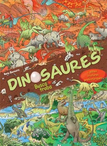 DINOSAURES. BUSCA I TROBA | 9788417452483 | BARSOTTI, ILARIA | Llibreria Aqualata | Comprar llibres en català i castellà online | Comprar llibres Igualada