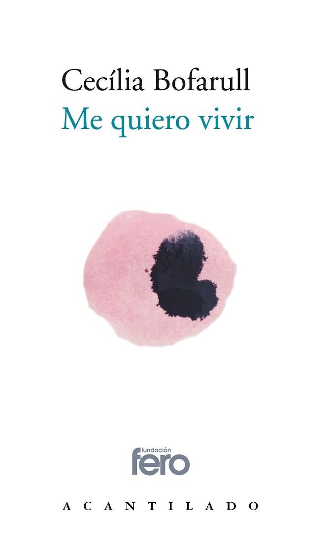 ME QUIERO VIVIR | 9788417902087 | BOFARULL BRIAND, CECILIA | Llibreria Aqualata | Comprar llibres en català i castellà online | Comprar llibres Igualada