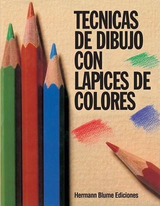 TÉCNICAS DE DIBUJO CON LAPICES DE COLORES | 9788487756054 | Hutton-Jamieson, Iain | Llibreria Aqualata | Comprar llibres en català i castellà online | Comprar llibres Igualada