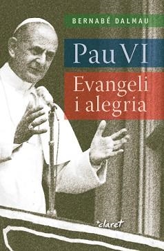 PAU VI | 9788491361381 | DALMAU I RIBALTA, BERNABÉ | Llibreria Aqualata | Comprar llibres en català i castellà online | Comprar llibres Igualada