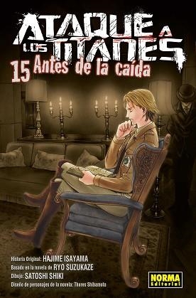 ATAQUE A LOS TITANES ANTES DE LA CAÍDA 15 | 9788467938791 | ISAYAMA, SUZUKAZE, SHIBAMOTO, SHIKI | Llibreria Aqualata | Comprar llibres en català i castellà online | Comprar llibres Igualada