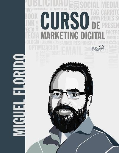 CURSO DE MARKETING DIGITAL | 9788441541641 | FLORIDO, MIGUEL ÁNGEL | Llibreria Aqualata | Comprar llibres en català i castellà online | Comprar llibres Igualada